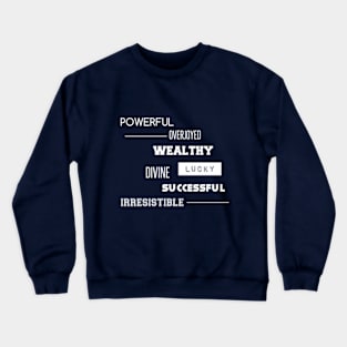 Powerful Crewneck Sweatshirt